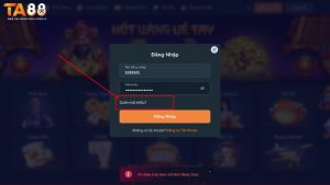 Cách lấy lại mật khẩu TA88 thành công 100%
